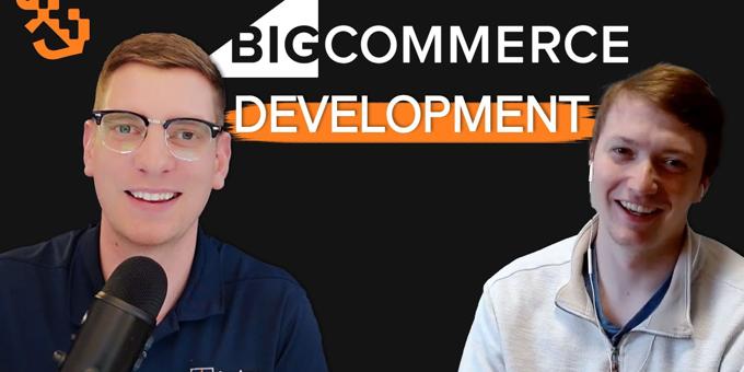 BigCommerce Development | Anchor Group Podcast: Episode 10