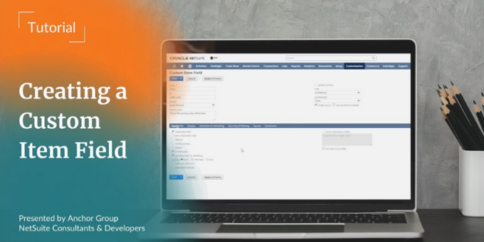 How to Create a Custom Item Field in NetSuite