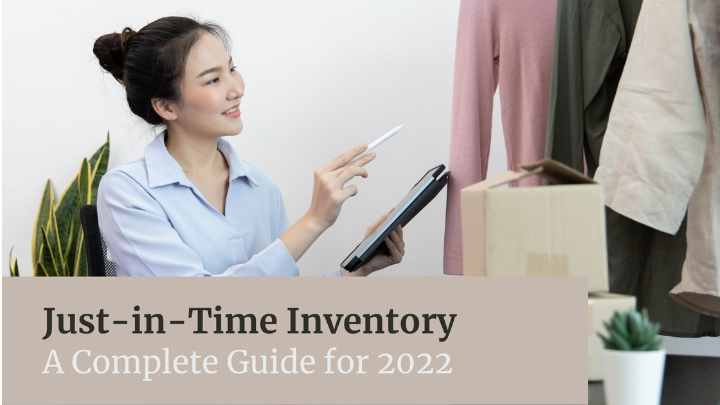 Just in Time Inventory A complete Guide 2022