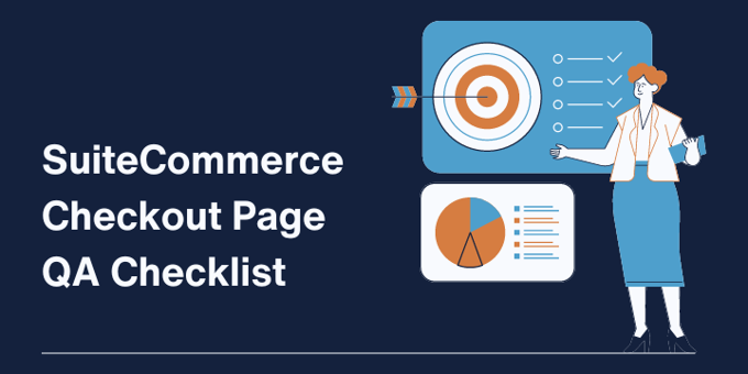 SuiteCommerce Checkout Page QA Checklist | SCA Quality Assurance