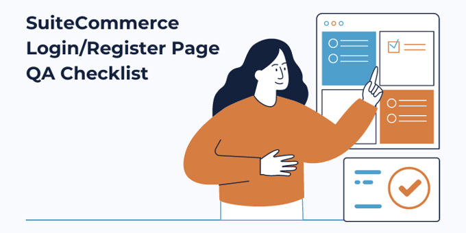 SuiteCommerce Login/Register Page QA Checklist | SCA