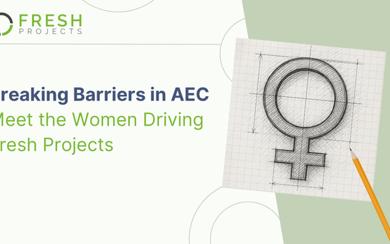 Women Leaders in AEC | Fresh Projects