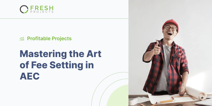 Profitable Projects: A Three-Part Series on AEC Profitability