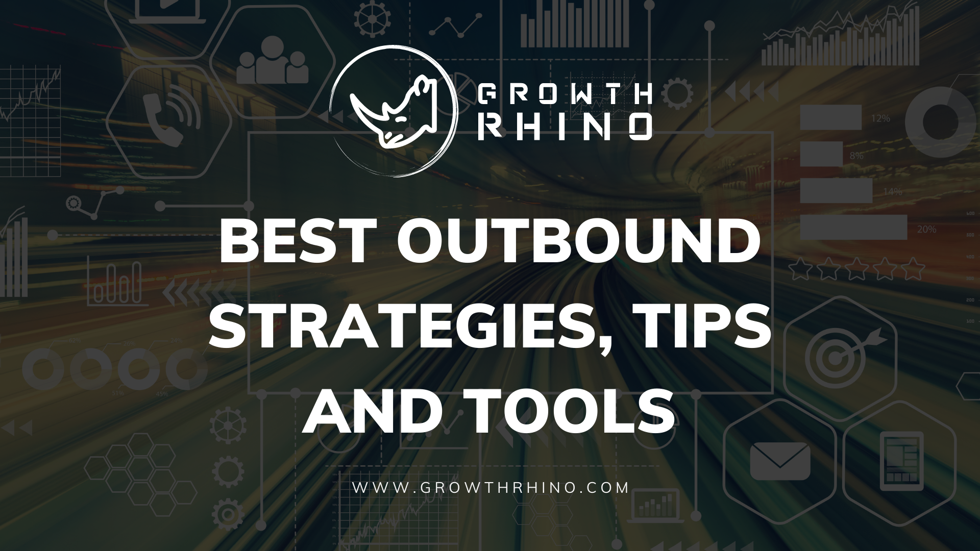 Best Outbound Strategies, Tips and Tools