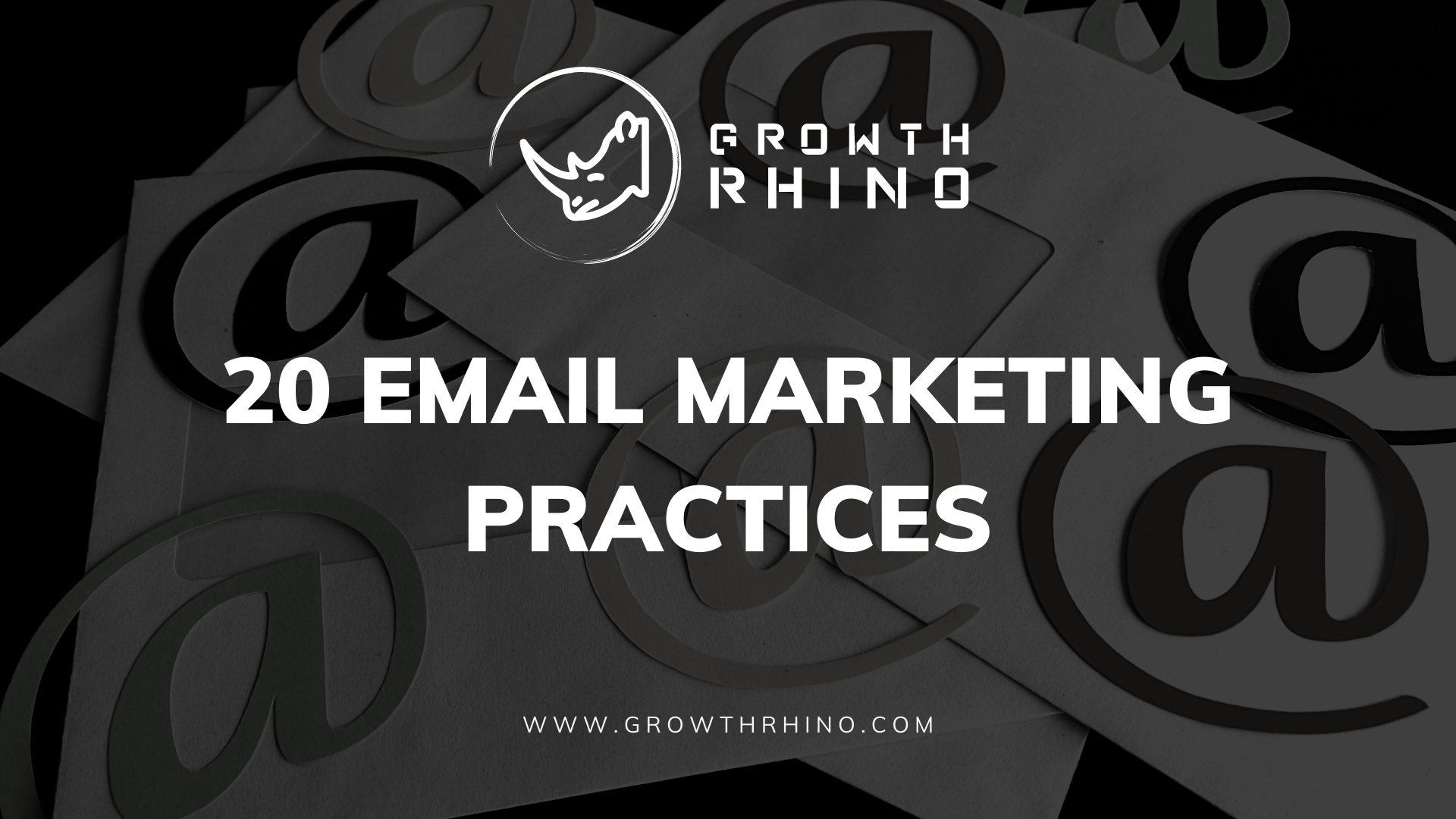20 EMAIL MARKETING PRACTICES