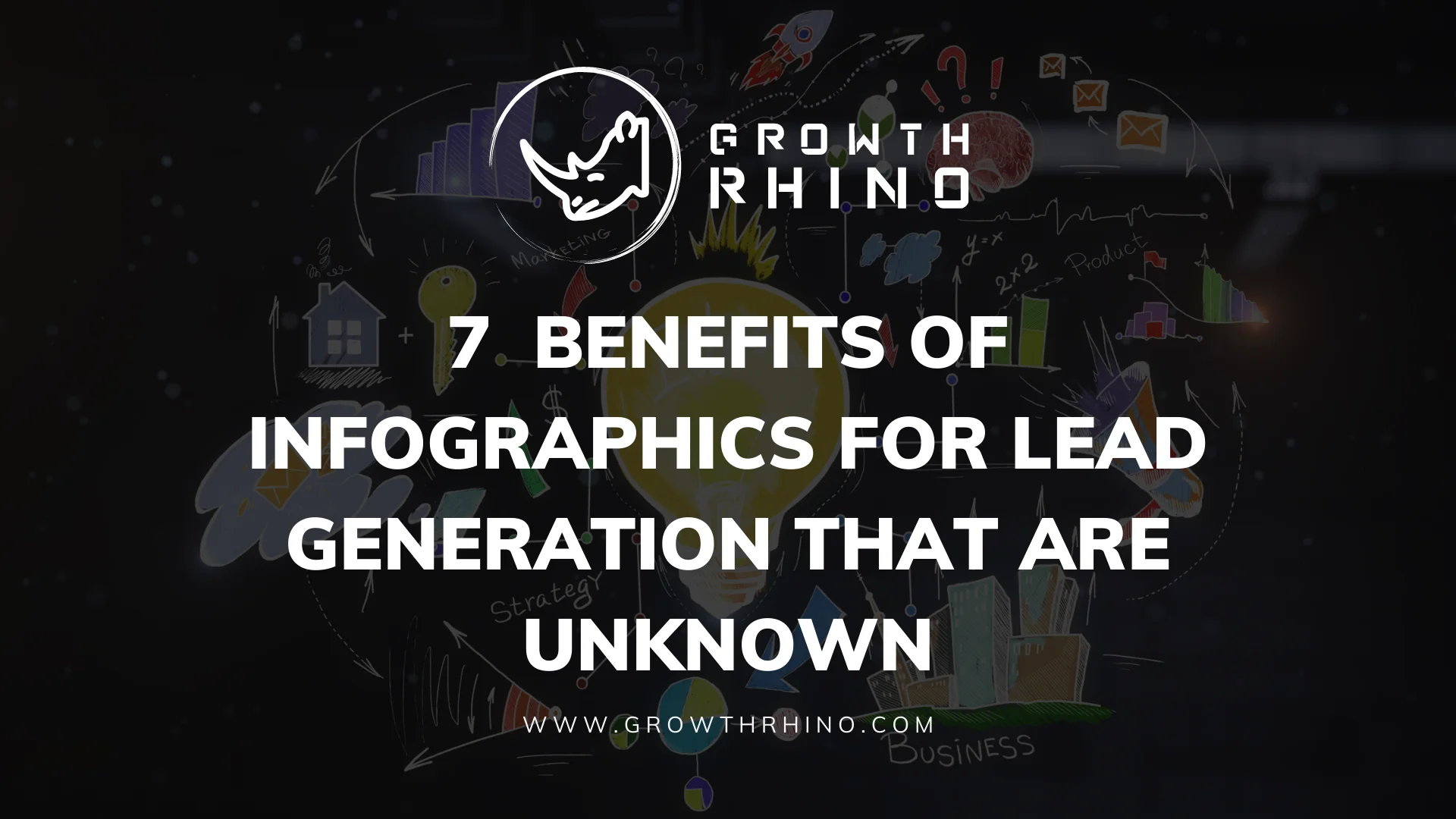 Lead Gen: 7 Unknown Infographic Benefits