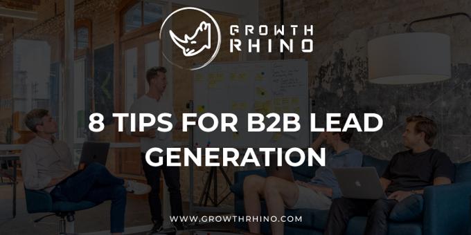 8 Tips for B2B Lead Generation