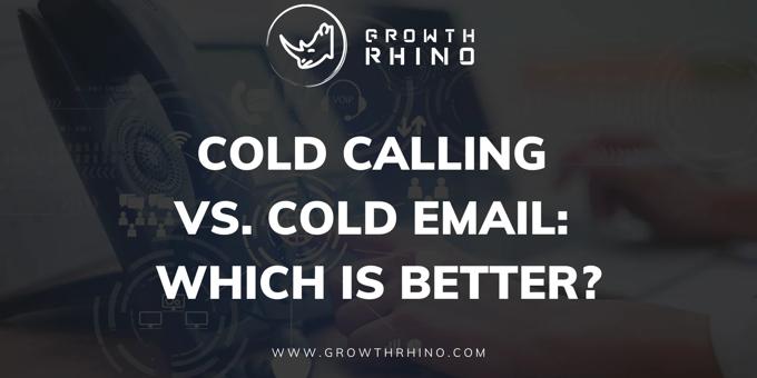 Cold Calling vs. Cold Email: Which Is Better?