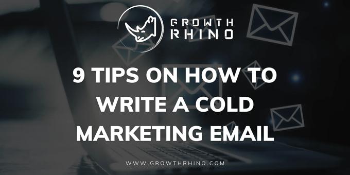 9 Tips on How to Write a Cold Marketing Email