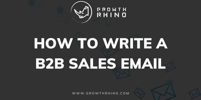 How to Write a B2B Sales Email