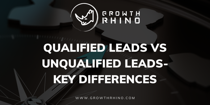 Qualified Leads vs Unqualified Leads