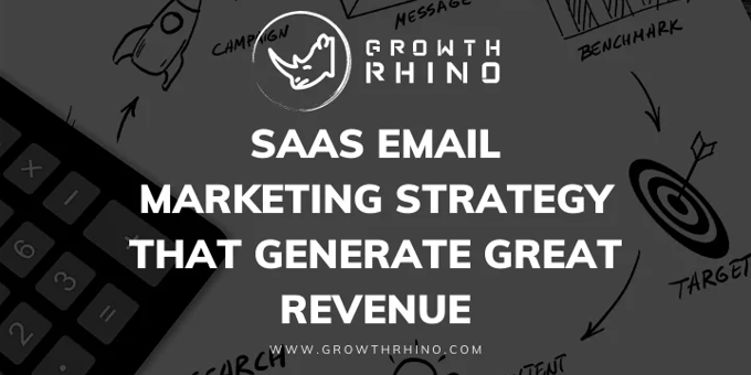 Saas Email Marketing Strategy - 11 Email Marketing Tips