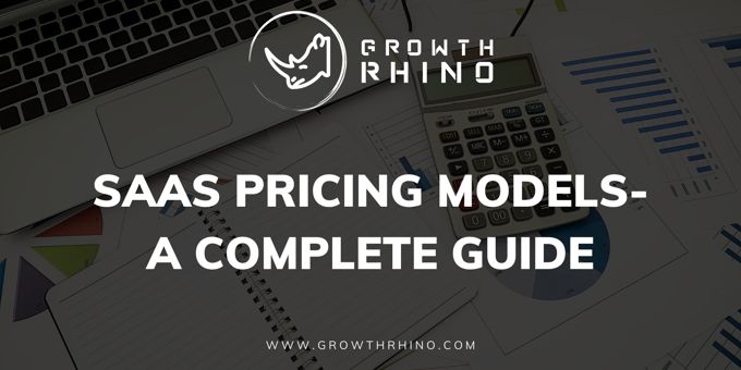 SaaS Pricing Models- A Complete Guide