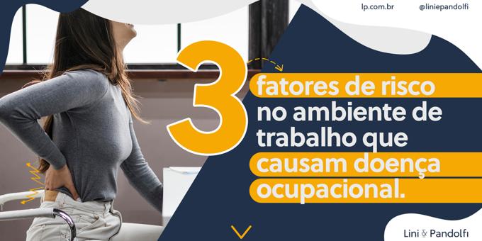 3 fatores de risco que causam doença ocup