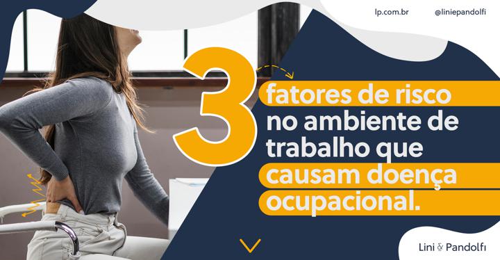 3-fatores-de-risco-no-ambiente-de-trabalho-que-causam-doença-ocupacional