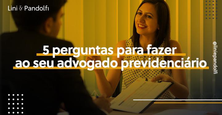 5-perguntas-para-fazer-ao-seu-advogado-previdenciario