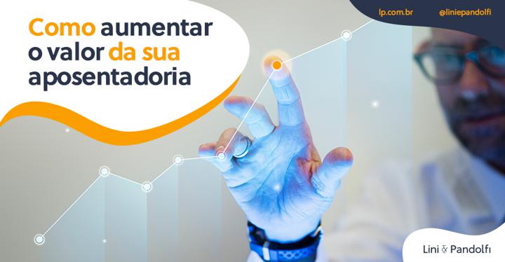 como-aumentar-o-valor-da-sua-aposentadoria