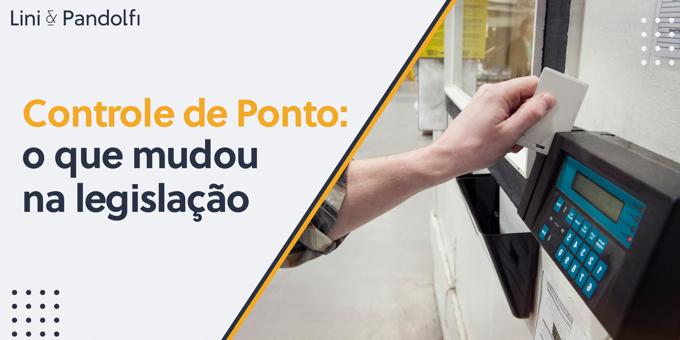 Controle de ponto: O que mudou na legislação?  