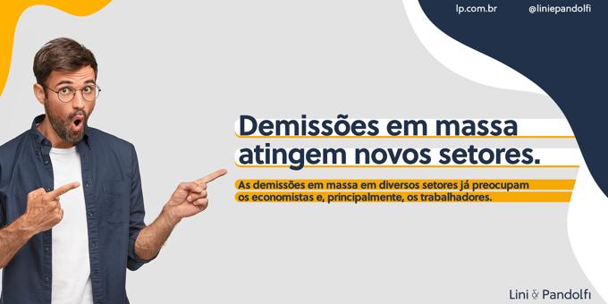 Demissões em massa atingem novos setores