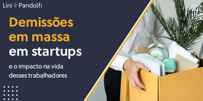 Demissões em massa em startups e o impacto na vida desses trabalhadores