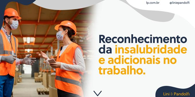 Reconhecimento da insalubridade e adicionais no trabalho