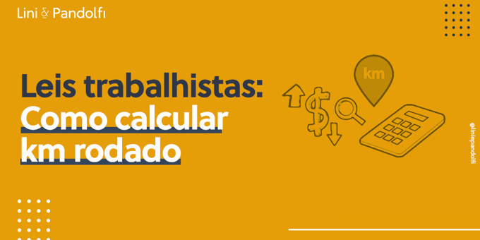 Leis trabalhistas: Como calcular km rodado