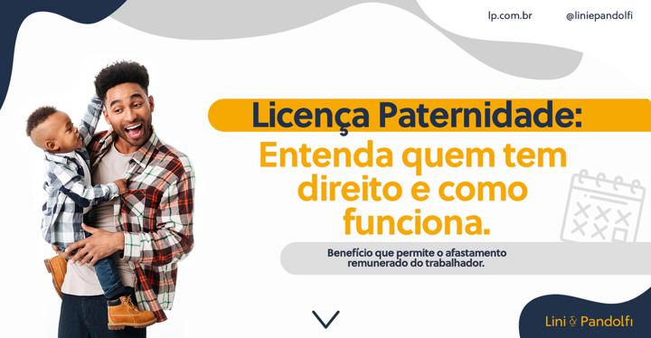 licenca-paternidade-entenda-quem-tem-direito-e-como-funciona