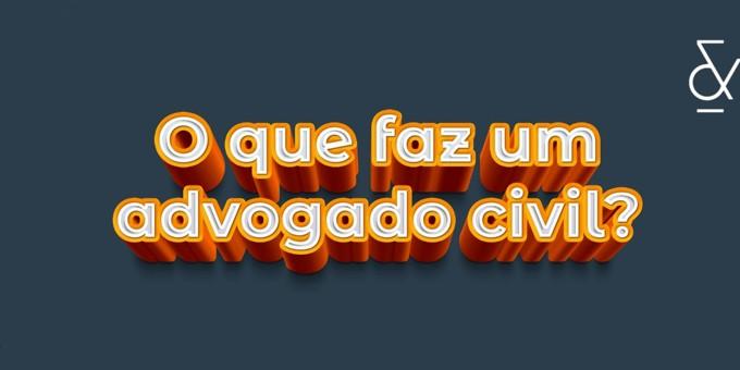 O que faz um advogado civil?