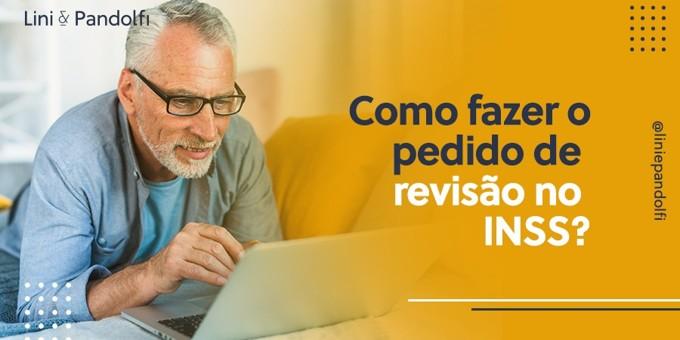 Pedido de revisão INSS: Como fazer o seu!