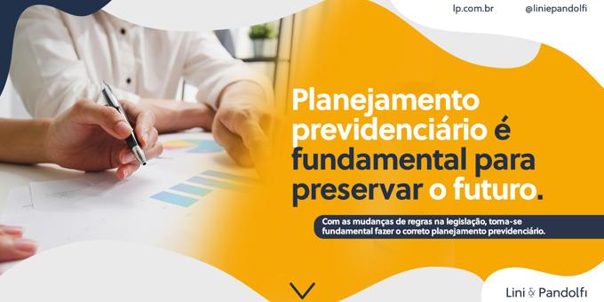 Planejamento previdenciário é fundamental para preservar o futuro.