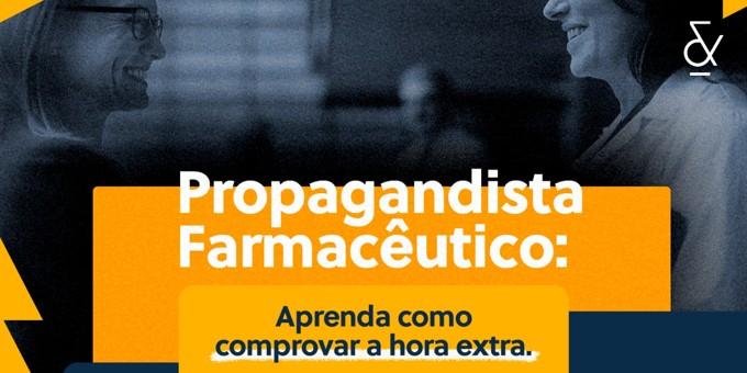 Propagandista Farmacêutico: Aprenda como comprovar hora extra