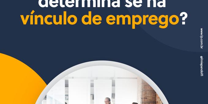 O que é vínculo de emprego e como comprovar?