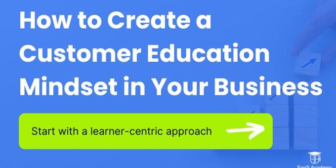 A Customer Education Mindset