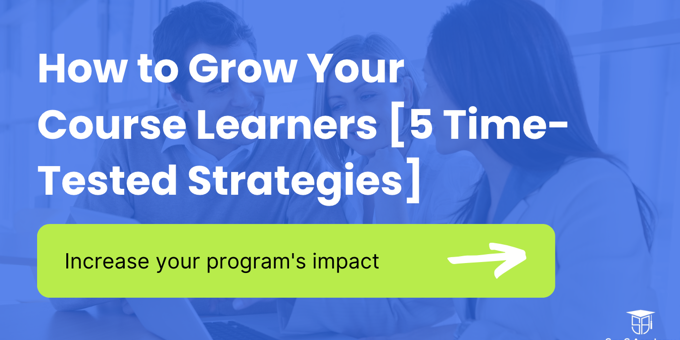 5 Strategies to Increase the Number of Course Learners