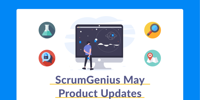 May Product Updates