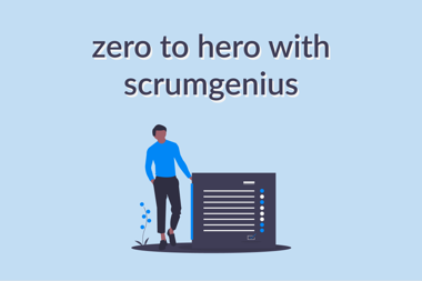 Go Zero to Hero with ScrumGenius